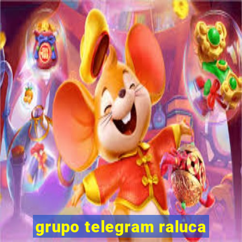 grupo telegram raluca